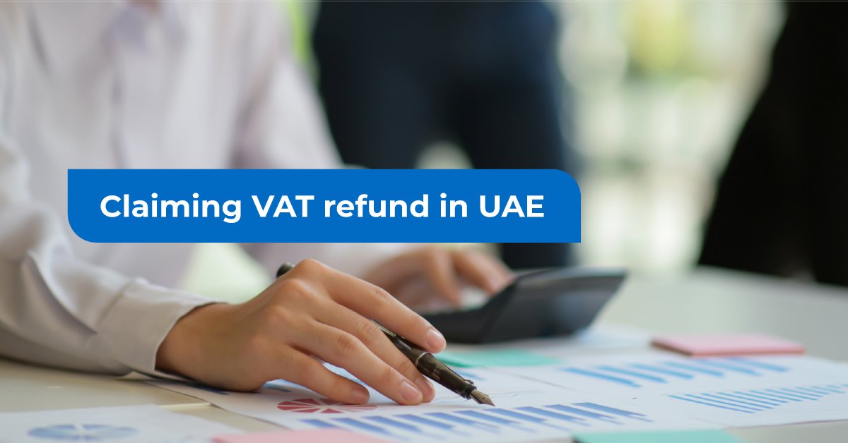 How To Claim Vat Refund In Uae | VAT Refunds in UAE