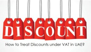 How to Treat Discounts under VAT in UAE?