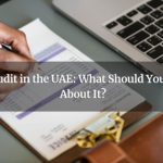 Tax Audit in UAE - VAT audit in UAE - FTA VAT audit in UAE
