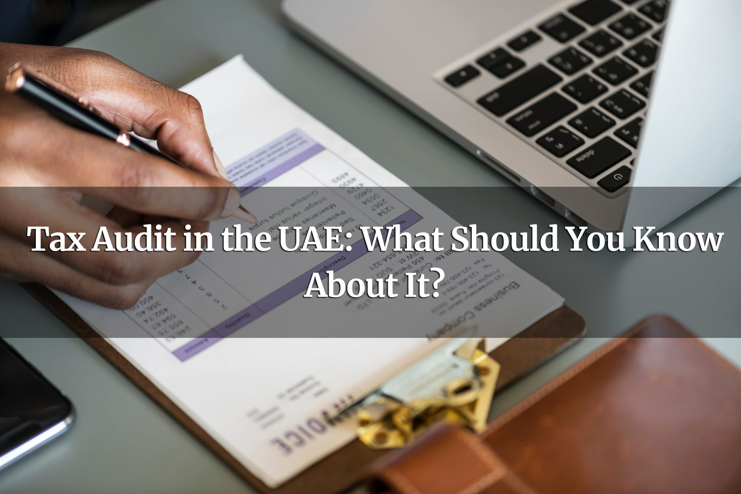 Tax Audit in UAE - VAT audit in UAE - FTA VAT audit in UAE