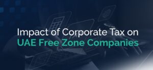 corporate tax for free zone companies in UAE