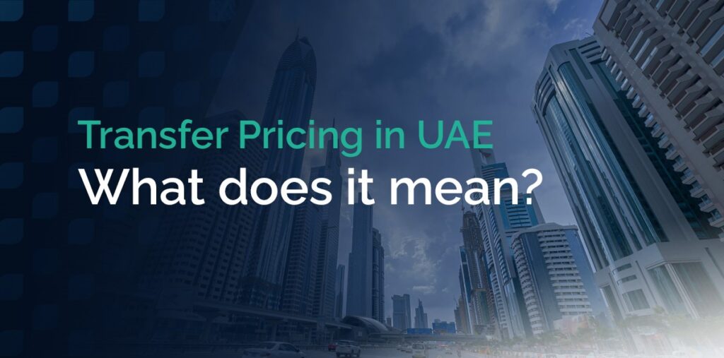A comprehensive guide to transfer pricing rules and regimes in the UAE, covering everything you need to know about this complex subject.