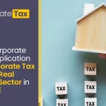 Corporate Tax on Real Estate Companies in UAE