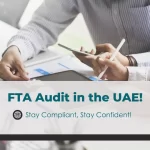 Is Your Business Ready for an FTA Audit?