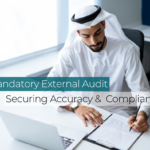 Why external audit is mandatory for UAE companies explained