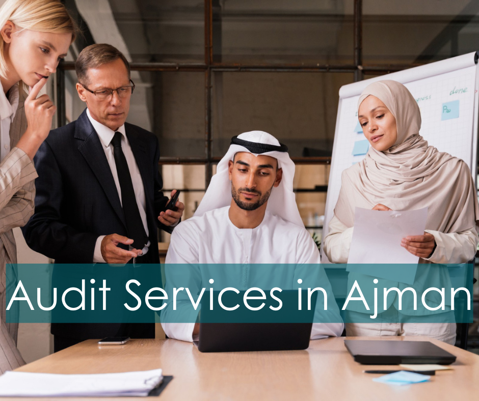 Professional Auditors in Ajman UAE