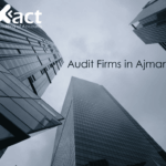 Audit Firms in Ajman - Xact Auditing