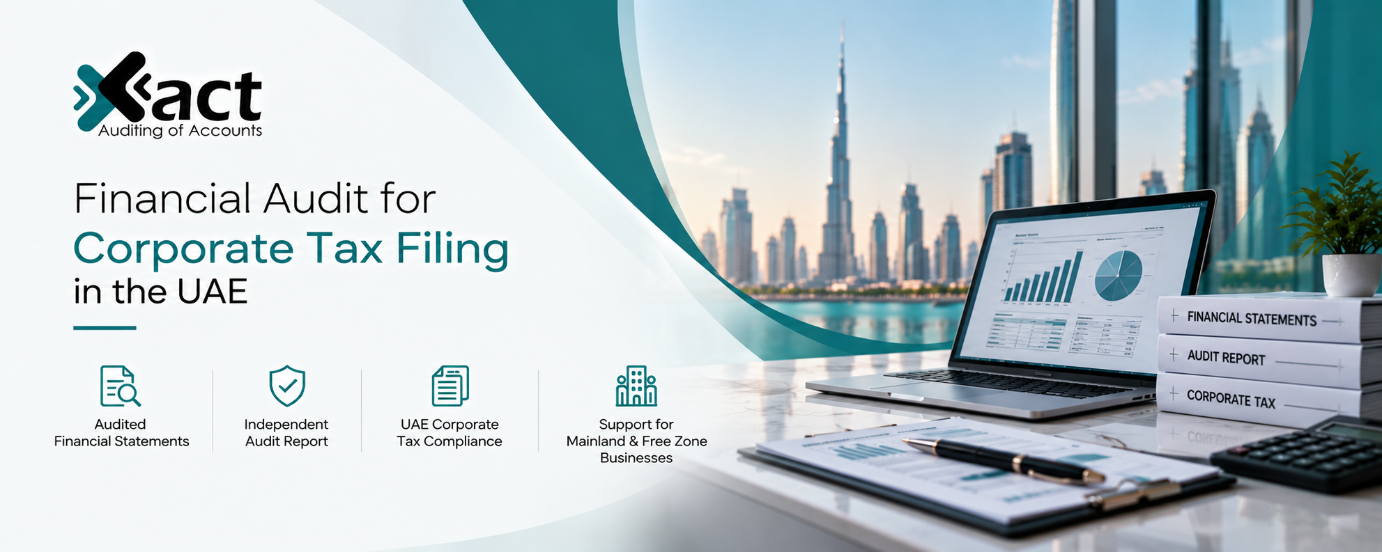 Financial audit for Corporate Tax filing in the UAE by Xact Auditing